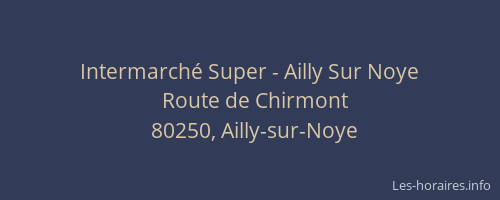 Intermarché Super - Ailly Sur Noye