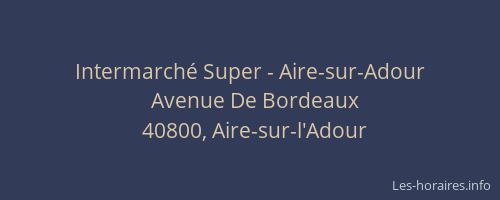 Intermarché Super - Aire-sur-Adour