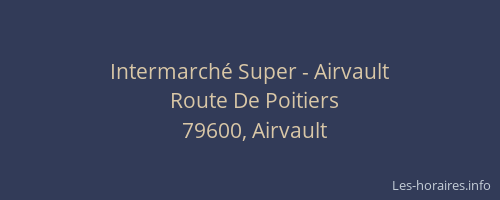 Intermarch&eacute; Super - Airvault