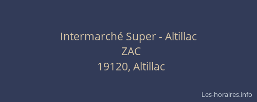 Intermarch&eacute; Super - Altillac