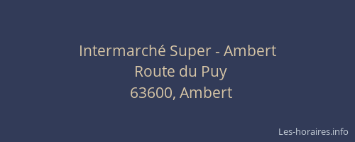 Intermarch&eacute; Super - Ambert
