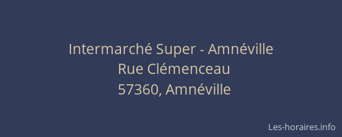 Intermarch&eacute; Super - Amn&eacute;ville