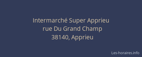 Intermarch&eacute; Super Apprieu
