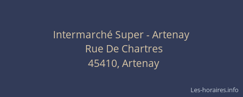 Intermarch&eacute; Super - Artenay