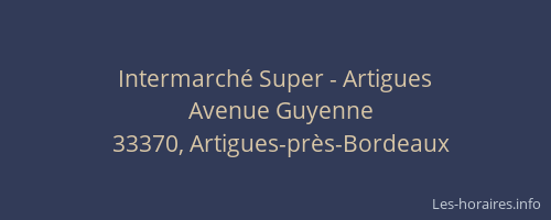 Intermarch&eacute; Super - Artigues