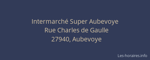 Intermarch&eacute; Super Aubevoye