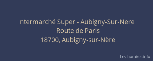 Intermarché Super - Aubigny-Sur-Nere