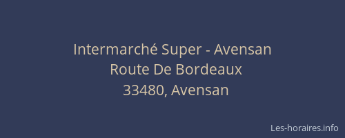 Intermarch&eacute; Super - Avensan