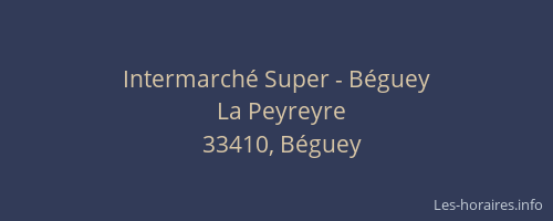 Intermarch&eacute; Super - B&eacute;guey