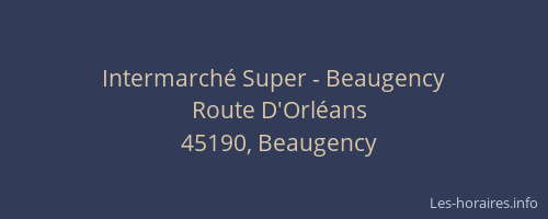 Intermarch&eacute; Super - Beaugency