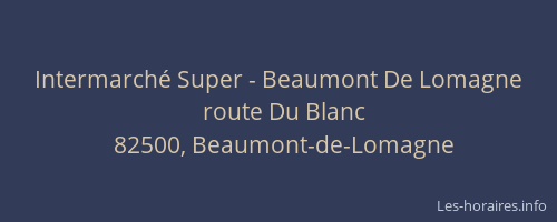 Intermarché Super - Beaumont De Lomagne