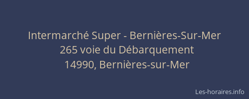 Intermarch&eacute; Super - Berni&egrave;res-Sur-Mer