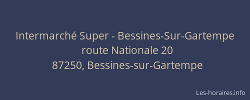 Intermarché Super - Bessines-Sur-Gartempe