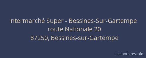 Intermarch&eacute; Super - Bessines-Sur-Gartempe