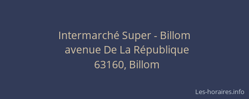 Intermarch&eacute; Super - Billom