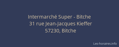 Intermarché Super - Bitche