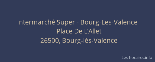 Intermarch&eacute; Super - Bourg-Les-Valence