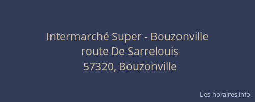 Intermarch&eacute; Super - Bouzonville