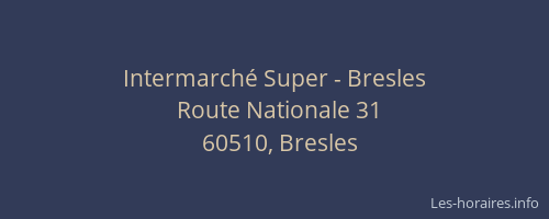 Intermarch&eacute; Super - Bresles