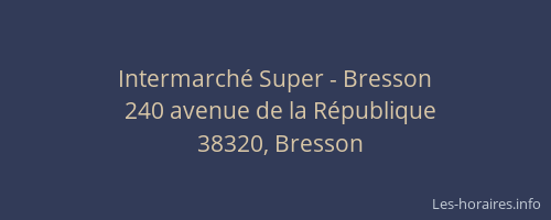 Intermarché Super - Bresson