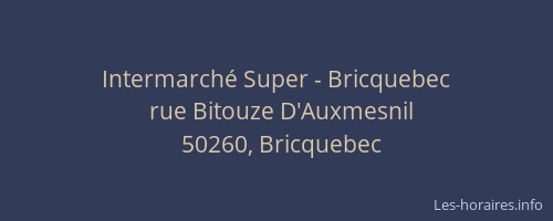 Intermarch&eacute; Super - Bricquebec