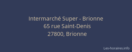 Intermarch&eacute; Super - Brionne