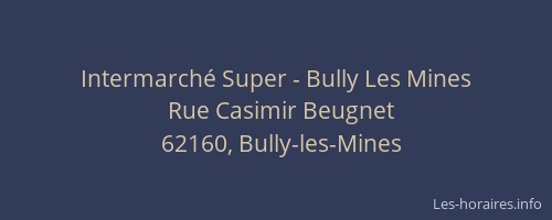 Intermarch&eacute; Super - Bully Les Mines