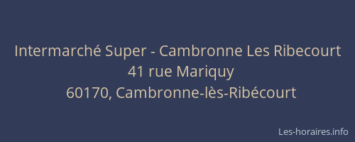 Intermarch&eacute; Super - Cambronne Les Ribecourt