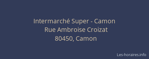 Intermarch&eacute; Super - Camon