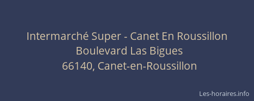 Intermarché Super - Canet En Roussillon