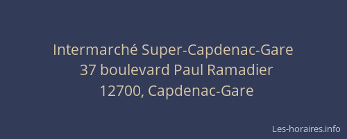 Intermarch&eacute; Super-Capdenac-Gare