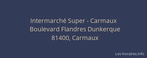 Intermarch&eacute; Super - Carmaux