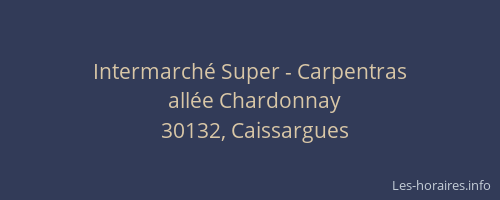 Intermarch&eacute; Super - Carpentras