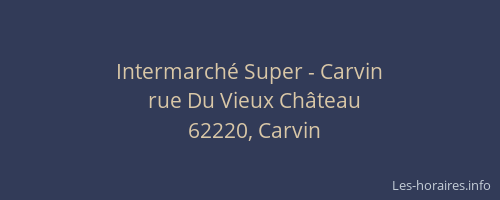 Intermarch&eacute; Super - Carvin
