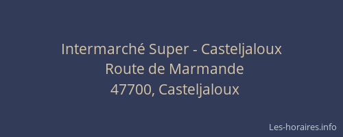 Intermarché Super - Casteljaloux