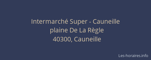 Intermarch&eacute; Super - Cauneille