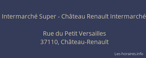Intermarché Super - Château Renault Intermarché