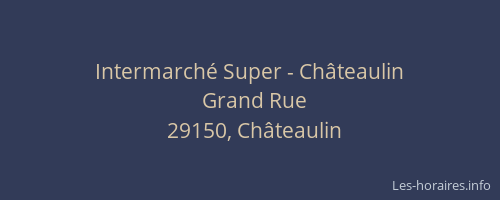 Intermarché Super - Châteaulin