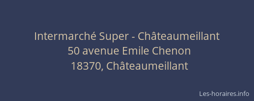 Intermarché Super - Châteaumeillant