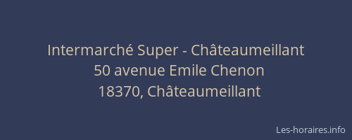 Intermarch&eacute; Super - Ch&acirc;teaumeillant