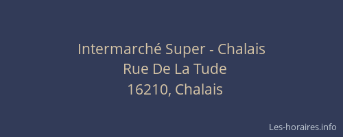 Intermarché Super - Chalais