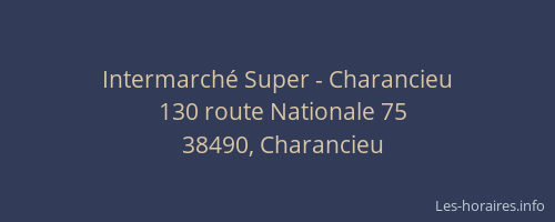Intermarch&eacute; Super - Charancieu