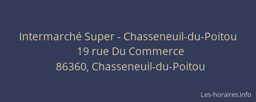 Intermarché Super - Chasseneuil-du-Poitou