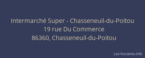 Intermarch&eacute; Super - Chasseneuil-du-Poitou