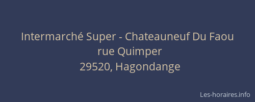 Intermarché Super - Chateauneuf Du Faou