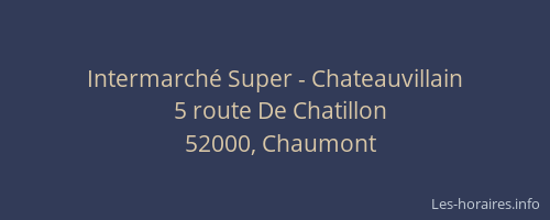 Intermarché Super - Chateauvillain