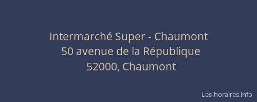Intermarché Super - Chaumont