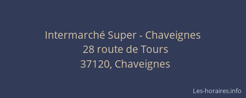 Intermarch&eacute; Super - Chaveignes