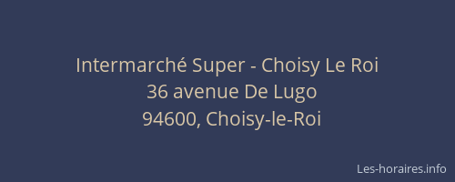 Intermarch&eacute; Super - Choisy Le Roi