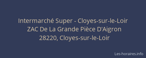 Intermarché Super - Cloyes-sur-le-Loir
